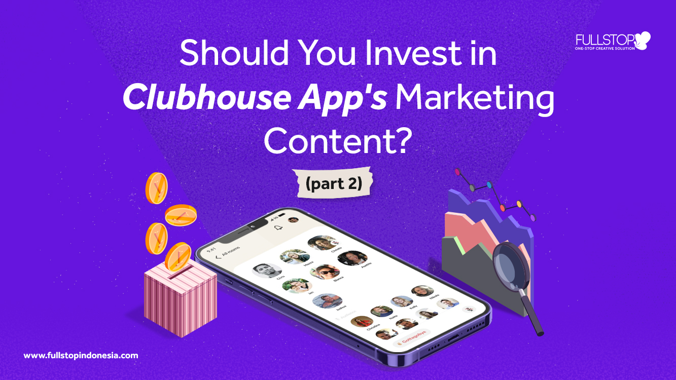 Should You Invest in Clubhouse App's Marketing Content?